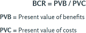 BCR = PVB/PVC; PVB = Present value of benefits; PVC = Present value of costs